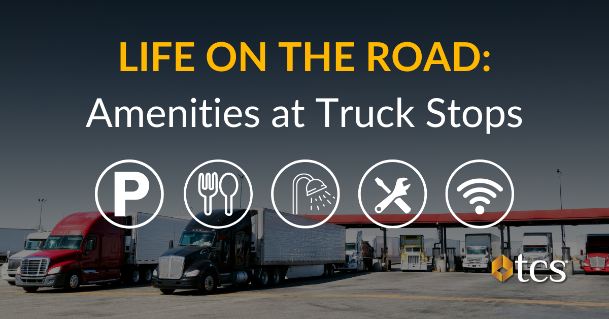 Life on the Road: Amenities at Truck Stops
