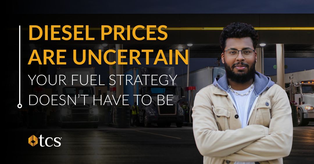 Diesel Fuel Prices Are Uncertain. Your Fuel Strategy Doesn’t Have to Be